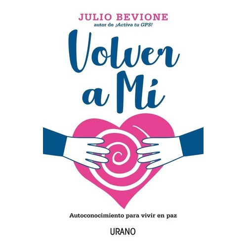 Libro Volver A Mí  - Julio Bevione