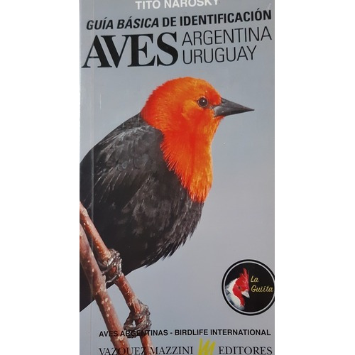 Guía Básica De Identificación Aves Argentina Y Uruguay