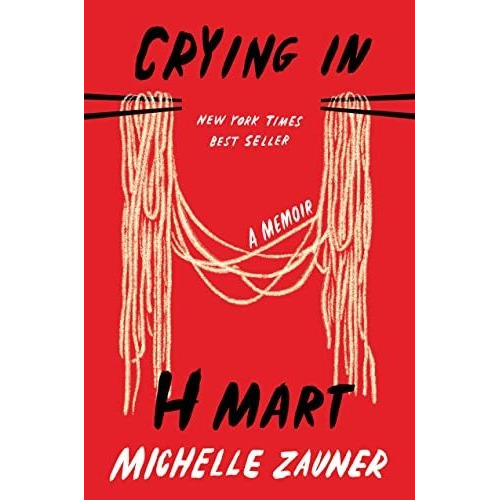 Book : Crying In H Mart A Memoir - Zauner, Michelle