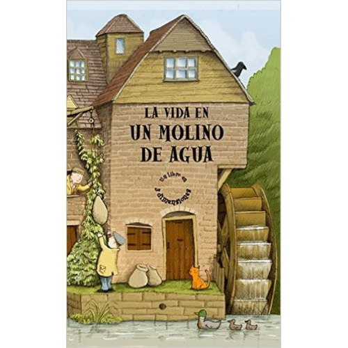 La Vida En Un Molino De Agua, De Tango Books Lda.. Editorial Combel, Tapa Dura En Español, 1900