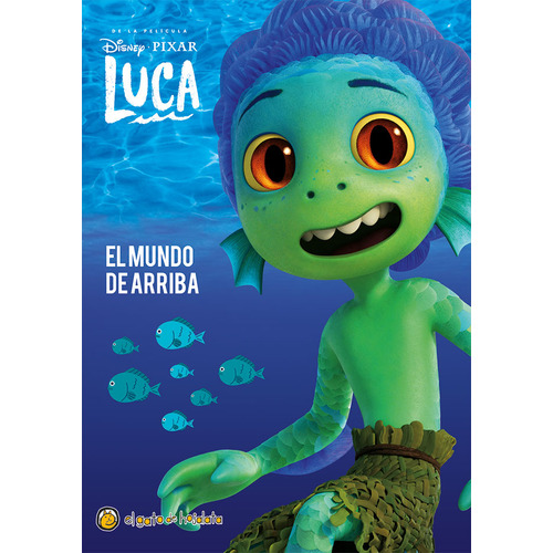 EL MUNDO DE ARRIBA - LUCA: Las mejores peliculas de Disney, de Disney Pixar. Editorial Guadal, tapa blanda en español, 2023
