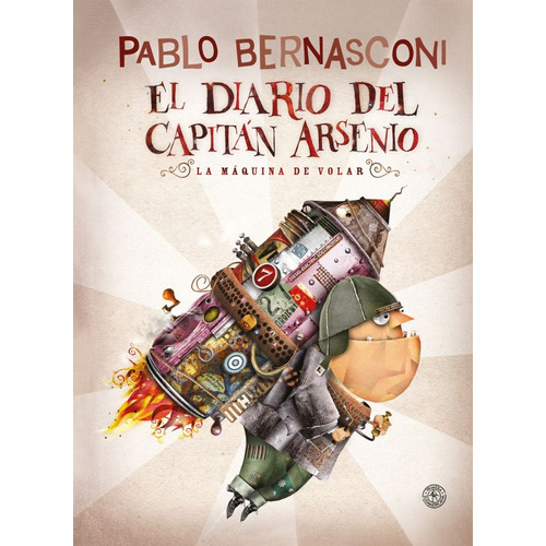 Diario Del Capitan Arsenio, De Pablo Bernasconi. Editorial Sudamericana Infantil Juvenil, Tapa Dura En Español, 2024