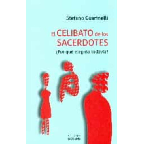 El Celibato De Los Sacerdotes, De Stefano Guarinelli. Editorial Sígueme (pr), Tapa Blanda En Español