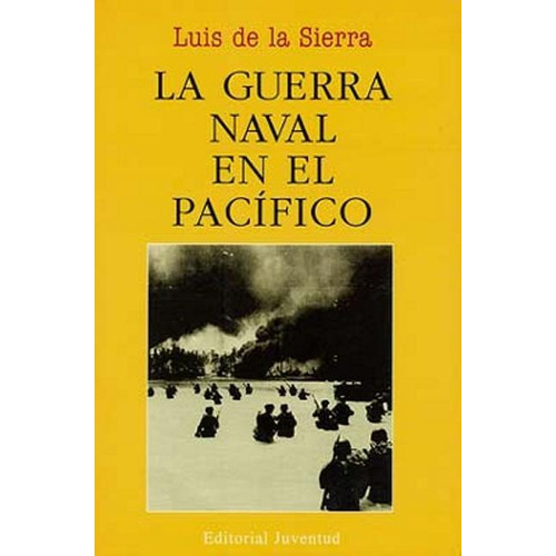 La Guerra Naval En El Pacifico, Luis De La Sierra, Juventud