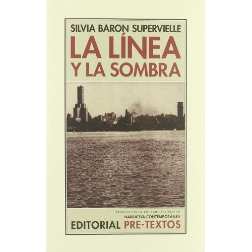 Linea Y La Sombra, La, De Silvia Baron Supervielle. Editorial Pre-textos En Español