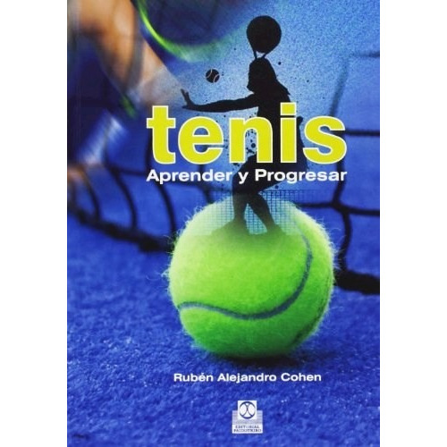 Tenis. Aprender Y Progresar