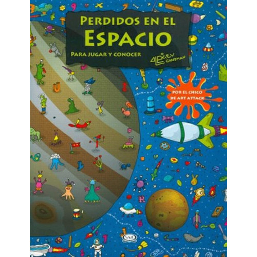 Perdidos En El Espacio: Para Jugar Y Conocer, De Alexiev Gandman. Editorial V&r Editoras, Tapa Blanda, Edición 1 En Español, 2023