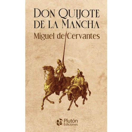 Don Quijote De La Mancha (tapa Dura Ilustrado) / Miguel De Cervantes