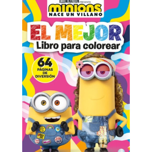 El Mejor Libro Para Colorear: Minions Nace Un Villano, De Vários Autores. Editorial Penguin Random House, Tapa Blanda, Edición 2022 En Español