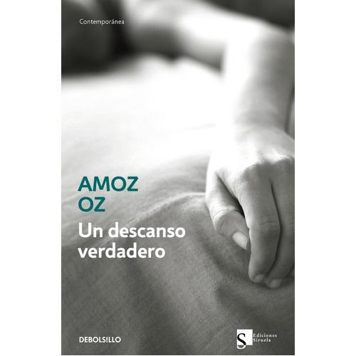 Un descanso verdadero, de Amos Oz. Editorial Debolsillo en español