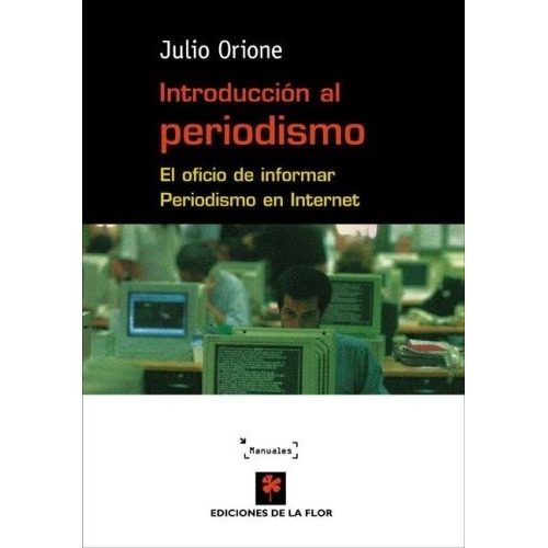 Introduccion Al Periodismo - Orione, Julio