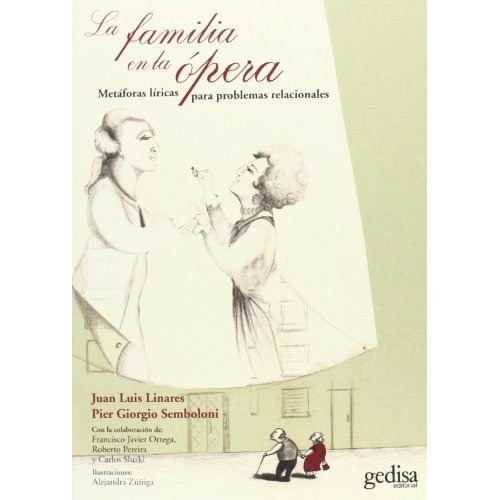 La Familia En La Opera De Juan Luis Linares, De Juan Luis Linares. Editorial Gedisa En Español