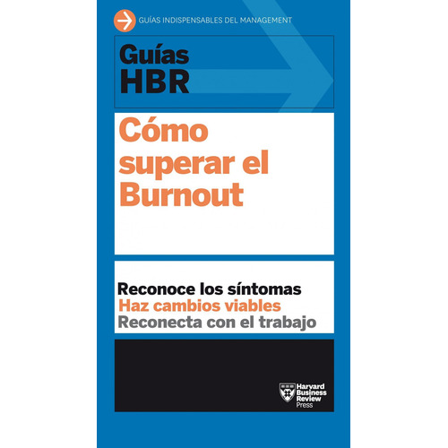 Como Superar El Burnout - Harvard Business - R.e.m