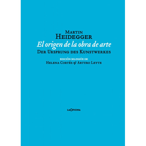 Origen De La Obra De Arte, El - Martin Heidegger