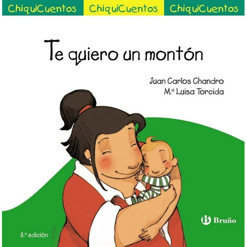 Te Quiero Un Montãâ³n, De Chandro, Juan Carlos. Editorial Bruño, Tapa Dura En Español