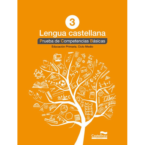 Lengua Castellana 3ãâº. Prueba De Competencias Bãâ¡sicas, De Hermes Editora General, S.a.u.. Editorial Castellnou Edicions, Tapa Blanda En Español