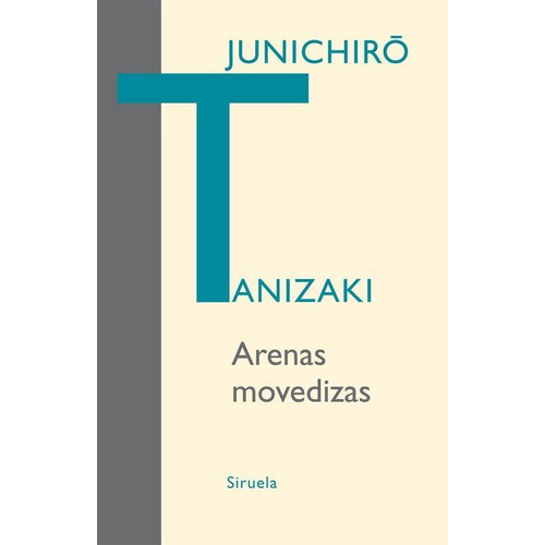 Arenas Movedizas - Junichiro Tanizaki