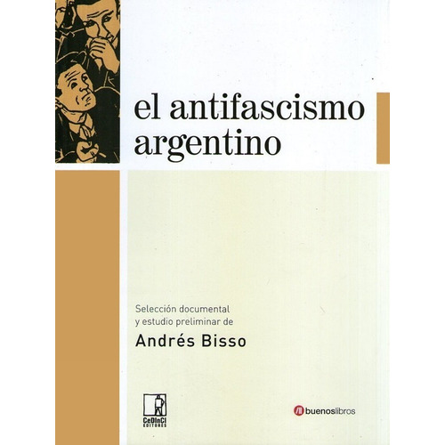 El Antifascismo Argentino - Bisso André [et Al