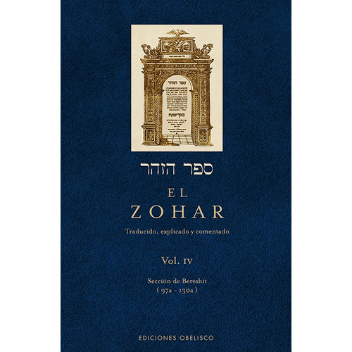 El Zohar (Vol. IV), de Bar Iojai, Shimon. Editorial Ediciones Obelisco, tapa dura en español, 2008
