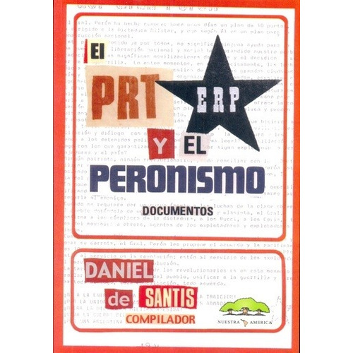 Prt-erp Y El Peronismo, El - Daniel De Santis