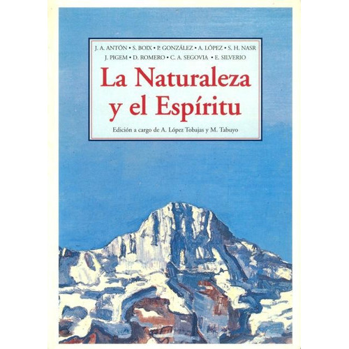 La Naturaleza Y El Espiritu, De Anton Pacheco Jose Antonio. Editorial Olañeta, Tapa Blanda En Español, 2006