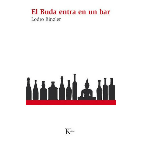 Buda Entra En Un Bar ,el - Lodro Rinzler, de Lodro Rinzler. Editorial Kairós en español