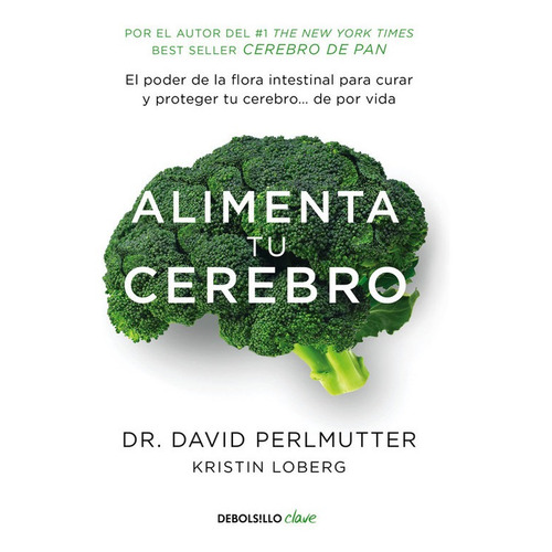 Libro Alimenta Tu Cerebro - Perlmutter, David