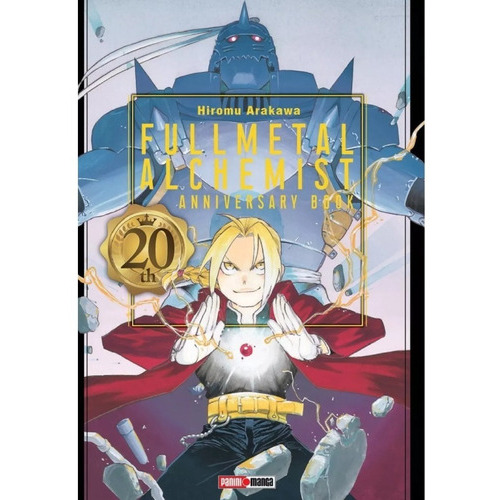 Full Metal Alchemist 20th Anniversary Book: 20th Anniversary Book, De Hiromu Arakawa. Serie Fullmetal Alchemist Editorial Panini, Tapa Blanda En Español, 2023