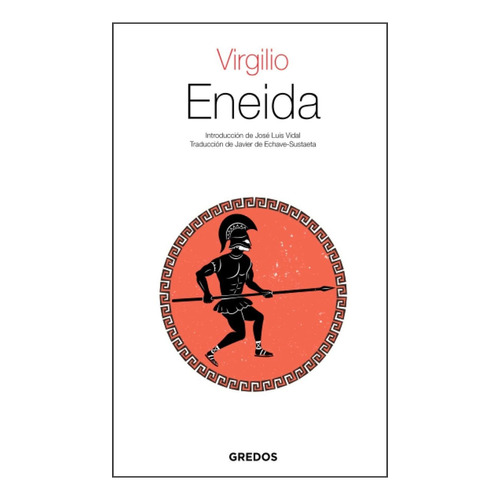 Eneida. Virgilio. Editorial Gredos En Español. Tapa Blanda