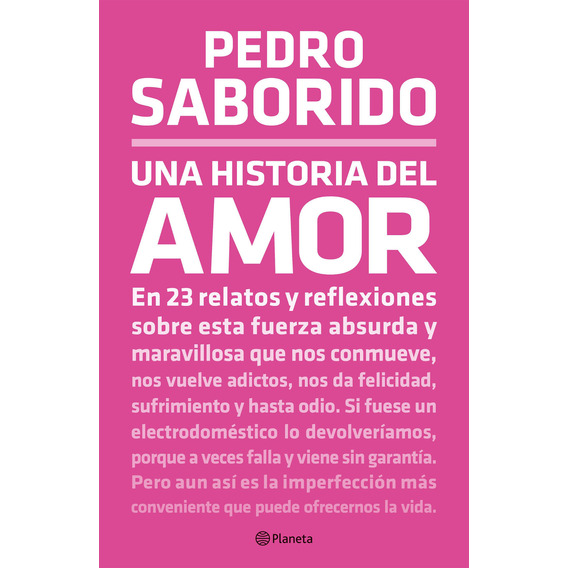 Libro: Una Historia Del Amor / Pedro Saborido