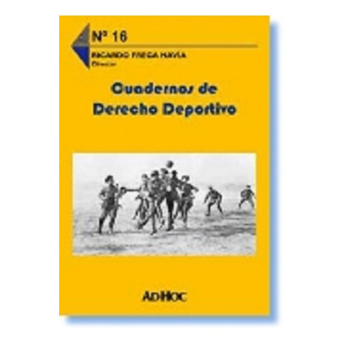 Cuadernos De Derecho Deportivo Nº 16 - Frega Navia