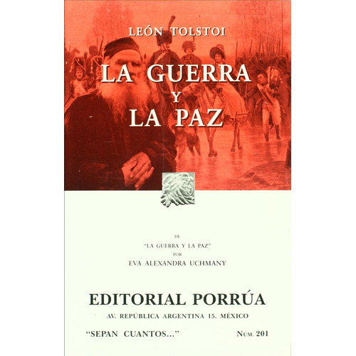 La guerra y la paz: No, de Tolstói, Lev Nikoláievich., vol. 1. Editorial Porrúa, tapa pasta blanda, edición 10° en español, 2020