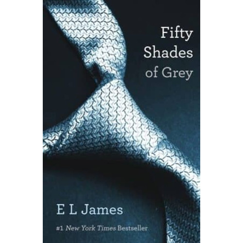Fifty Shades Of Grey (fifty Shades Trilogy #1)
