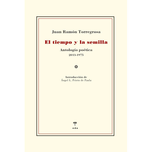 El Tiempo Y La Semilla, De Torregrosa, Juan Ramon. Editorial Ediciones De Aqui S.l En Español