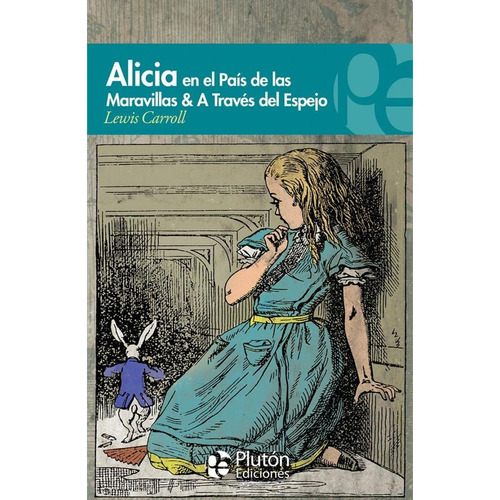Alicia En El País De Las Maravillas & A Través Del Espejo
