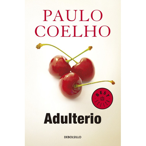 Biblioteca Paulo Coelho - Adulterio, de Coelho, Paulo. Serie Biblioteca Paulo Coelho Editorial Debolsillo, tapa blanda en español, 2017