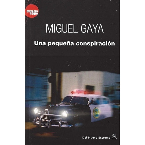 Una Pequeña Conspiración - Gaya Miguel