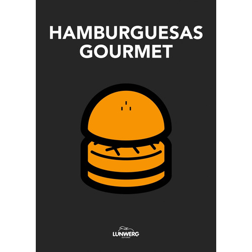 Hamburguesas Gourmet De Aa. Vv. - Lunwerg