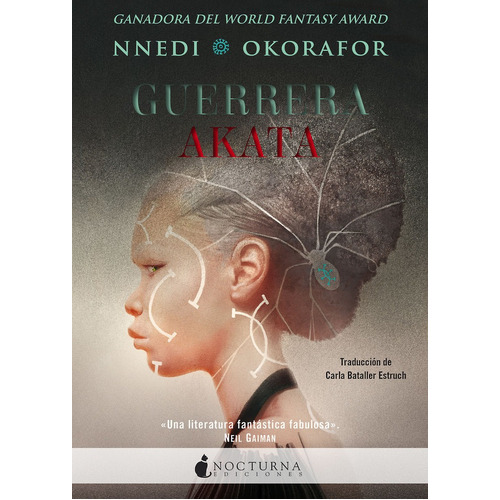 Guerrera Akata, De Okorafor, Nnedi. Editorial Nocturna Ediciones, Tapa Blanda En Español