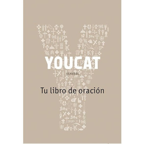 Youcat - Tu Libro De Oración