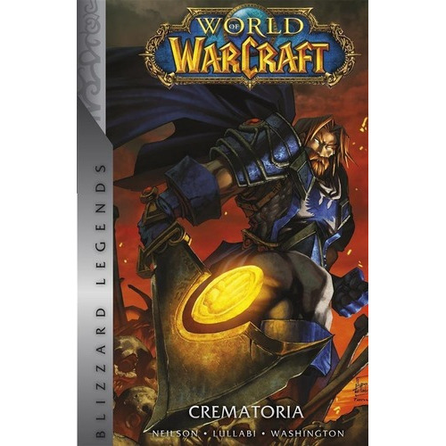 World Of Warcraft Crematoria Vol 5, de Neilson, Micky. Editorial Panini México en español