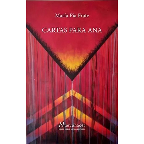 CARTAS PARA ANA, de Maria Pia Frate. Editorial Nuevo Hacer, tapa blanda en español, 2023