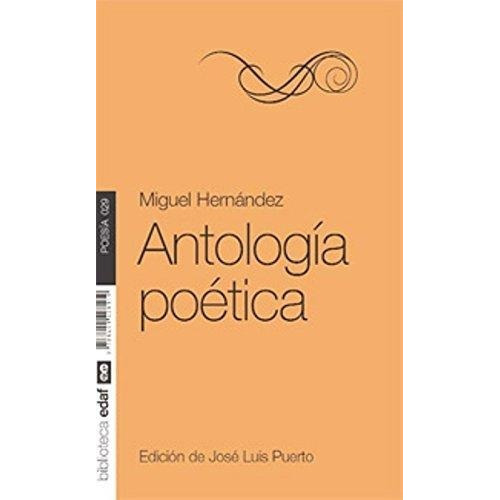 Antología Poética. Miguel Hernandez. Edaf