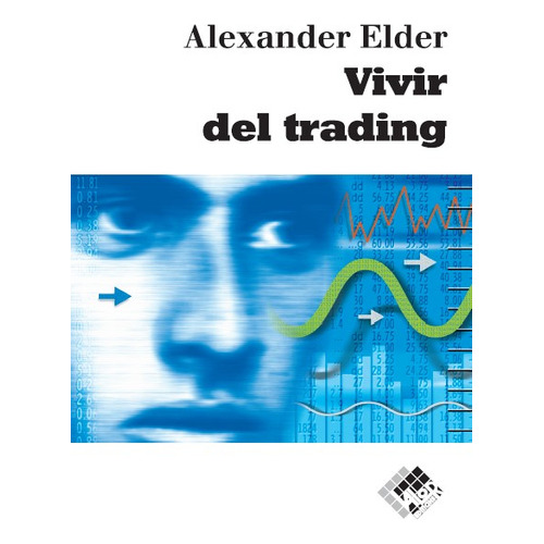 Libro Vivir Del Trading - Alexander Elder