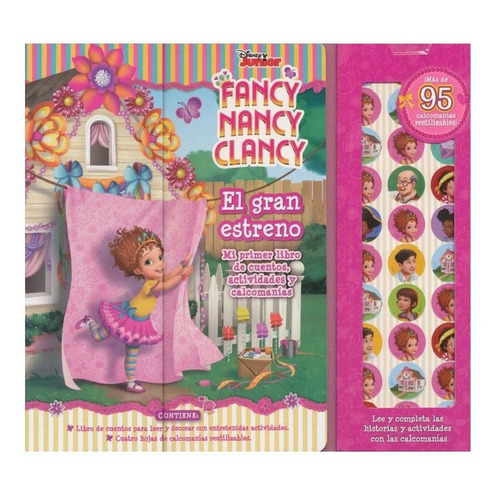 Mi Primer Libro De Cuentos, Actividades Y Calcomanias, De Fancy Nancy Clancy, El gran Estreno