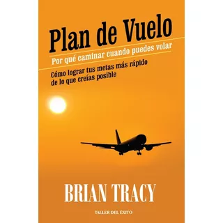 Libro, Plan De Vuelo De Brian Tracy.