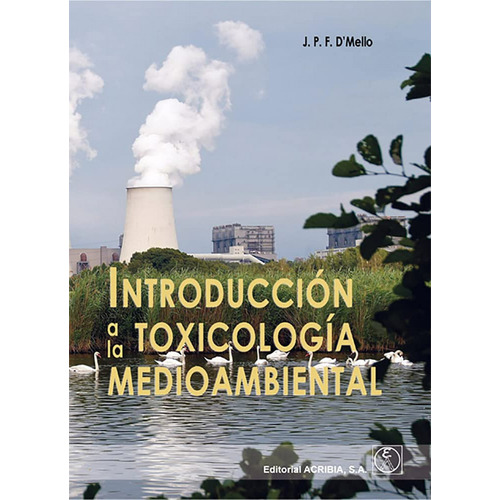 Libro: Introducción A La Toxicología Medioambiental. D´mello