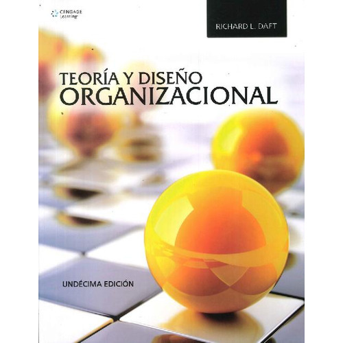Teoría Y Diseño Organizacional 11/e, De Richard Daft. Editorial Cengage En Español