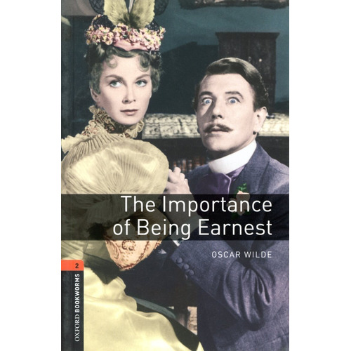 The Importance Of Being Earnest - Oxford Playscripts Level 2
