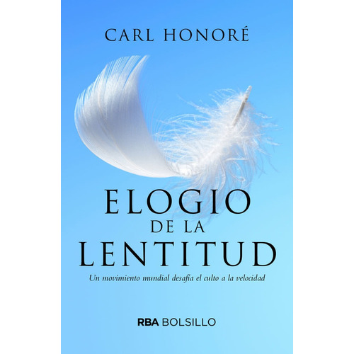 Elogio A La Lentitud - Honoré,Carl